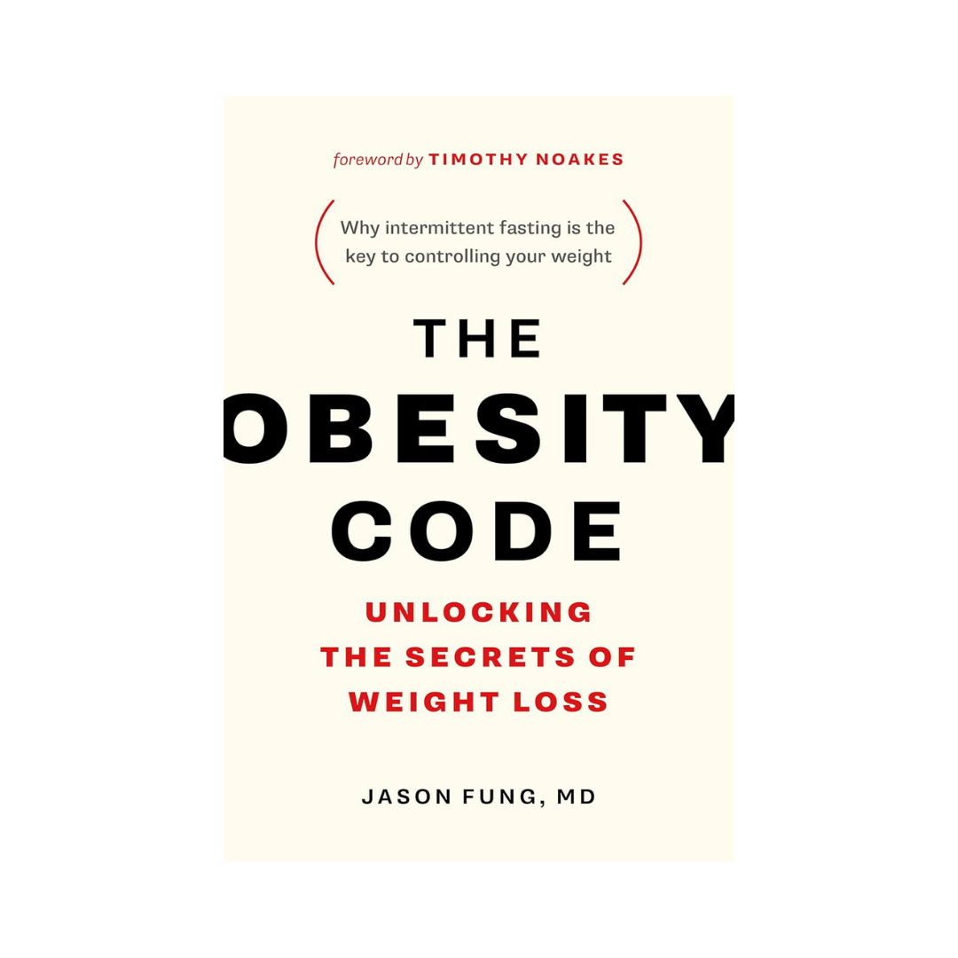 The Obesity Code - Unlocking the Secrets of Weight Loss (Book 1) (The Code Series, 1) (2016)