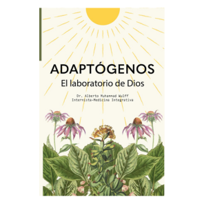 Adaptógenos: El laboratorio de Dios (Spanish Edition)